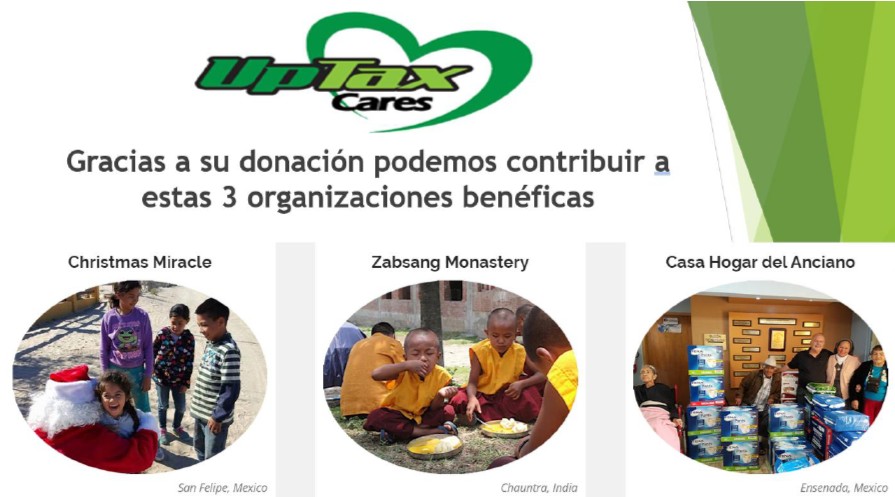 UpTax Cares — Gracias a su donación contribuimos a Christmas Miracle (San Felipe, México), Zabsang Monastery (Chauntra, India) y Casa Hogar del Anciano (Ensenada, México)